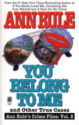 You Belong to Me and Other True Crime Cases You Belong to Me and Other True Crime Cases