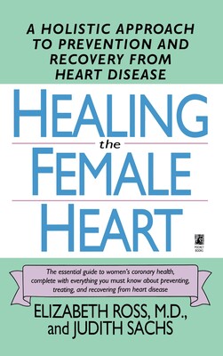 Healing the Female Heart Healing the Female Heart