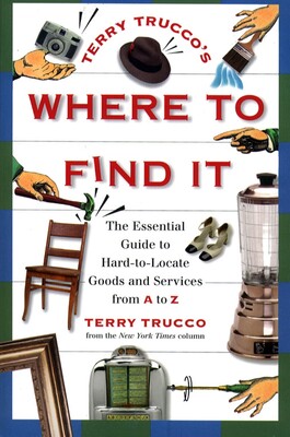 Terry Trucco's Where to Find It Terry Trucco's Where to Find It