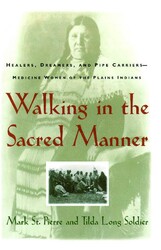 Walking in the Sacred Manner Walking in the Sacred Manner