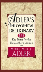 Adler's Philosophical Dictionary Adler's Philosophical Dictionary