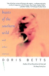 Beasts of the Southern Wild and Other Stories
