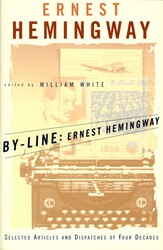 By-Line Ernest Hemingway By-Line Ernest Hemingway