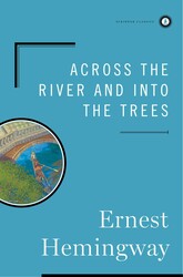 Across the River and into the Trees Across the River and into the Trees