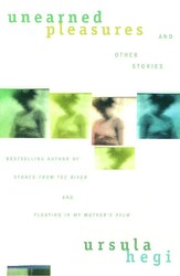 Unearned Pleasures and Other Stories Unearned Pleasures and Other Stories