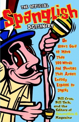 Official Spanglish Dictionary Official Spanglish Dictionary