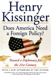 Does America Need a Foreign Policy? Does America Need a Foreign Policy?