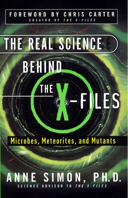 The Real Science Behind the X-Files The Real Science Behind the X-Files