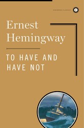 To Have and Have Not To Have and Have Not