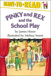 Pinky and Rex and the School Play Pinky and Rex and the School Play