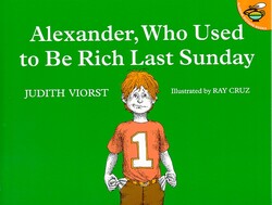 Alexander, Who Used to Be Rich Last Sunday Alexander, Who Used to Be Rich Last Sunday