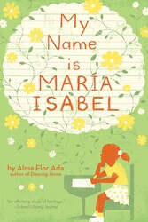 My Name Is Maria Isabel My Name Is Maria Isabel