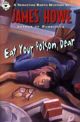 Eat Your Poison, Dear Eat Your Poison, Dear