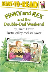 Pinky and Rex and the Double-Dad Weekend Pinky and Rex and the Double-Dad Weekend