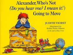 Alexander, Who's Not (Do You Hear Me? I Mean It!) Going to Move Alexander, Who's Not (Do You Hear Me? I Mean It!) Going to Move