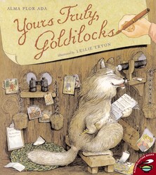 Yours Truly, Goldilocks Yours Truly, Goldilocks