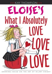 Eloise's What I Absolutely Love Love Love Eloise's What I Absolutely Love Love Love