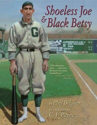 Shoeless Joe & Black Betsy Shoeless Joe & Black Betsy