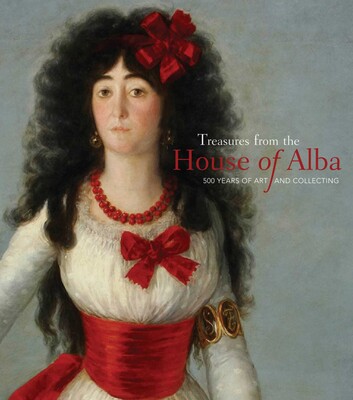Treasures from the House of Alba Treasures from the House of Alba
