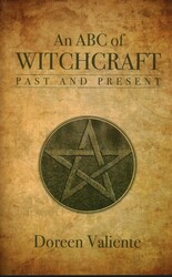 ABC of Witchcraft Past and Present ABC of Witchcraft Past and Present
