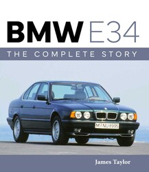 BMW E34 – The Complete Story BMW E34 – The Complete Story