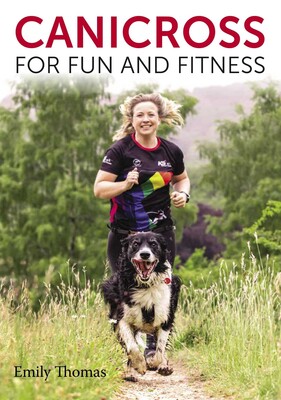Canicross for Fun and Fitness Canicross for Fun and Fitness