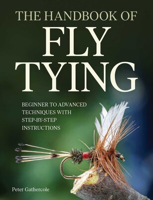 Handbook of Fly Tying Handbook of Fly Tying