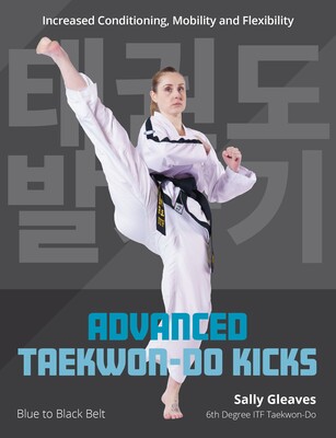 Advanced Taekwon-Do Kicks Vol 2 Advanced Taekwon-Do Kicks Vol 2