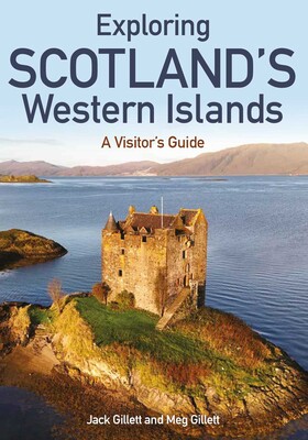 Exploring Scotland's Western Islands Exploring Scotland's Western Islands