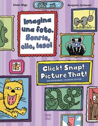 Imagina una foto. Sonríe, clic, ¡eso! / Click! Snap! Picture That!