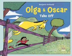 Olga & Oscar Take Off Olga & Oscar Take Off