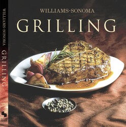 Williams-Sonoma Collection: Grilling Williams-Sonoma Collection: Grilling