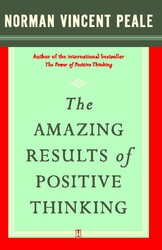 The Amazing Results of Positive Thinking The Amazing Results of Positive Thinking