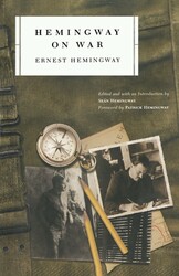 Hemingway on War Hemingway on War