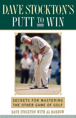 Dave Stockton's Putt to Win Dave Stockton's Putt to Win