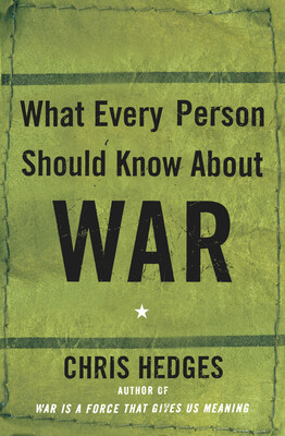 What Every Person Should Know About War What Every Person Should Know About War