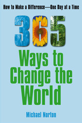 365 Ways To Change the World 365 Ways To Change the World