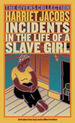 Incidents in the Life of a Slave Girl Incidents in the Life of a Slave Girl