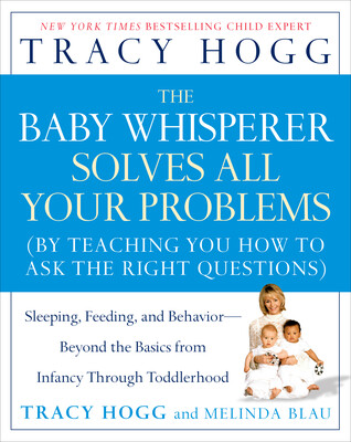 The Baby Whisperer Solves All Your Problems The Baby Whisperer Solves All Your Problems