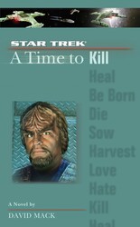 A Star Trek: The Next Generation: Time #7: A Time to Kill A Star Trek: The Next Generation: Time #7: A Time to Kill