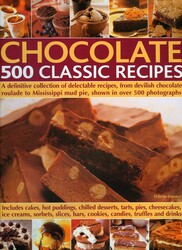 Chocolate 500 Classic Recipes Chocolate 500 Classic Recipes