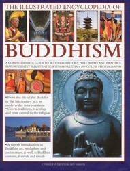 The Illustrated Encyclopedia of Buddhism The Illustrated Encyclopedia of Buddhism