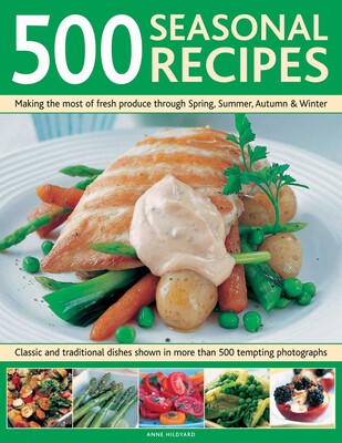 500 Seasonal Recipes 500 Seasonal Recipes