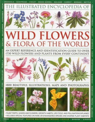 Illustrated Encyclopedia of Wild Flowers & Flora of the World