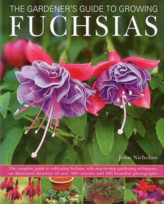 Gardener's Guide to Growing Fuchsias Gardener's Guide to Growing Fuchsias