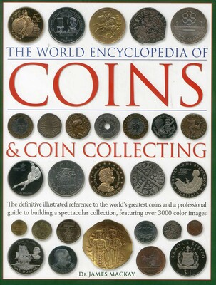 The World Encyclopedia of Coins and Coin Collecting | Book by