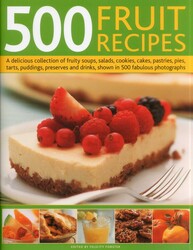 500 Fruit Recipes 500 Fruit Recipes