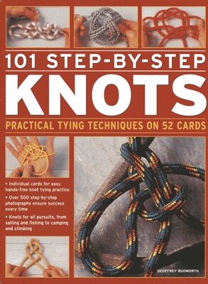 101 Step-By-Step Knots 101 Step-By-Step Knots