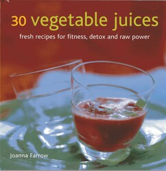 30 Vegetable Juices 30 Vegetable Juices