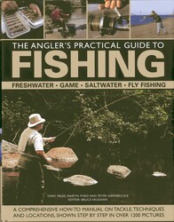 The Angler's Practical Guide to Fishing The Angler's Practical Guide to Fishing